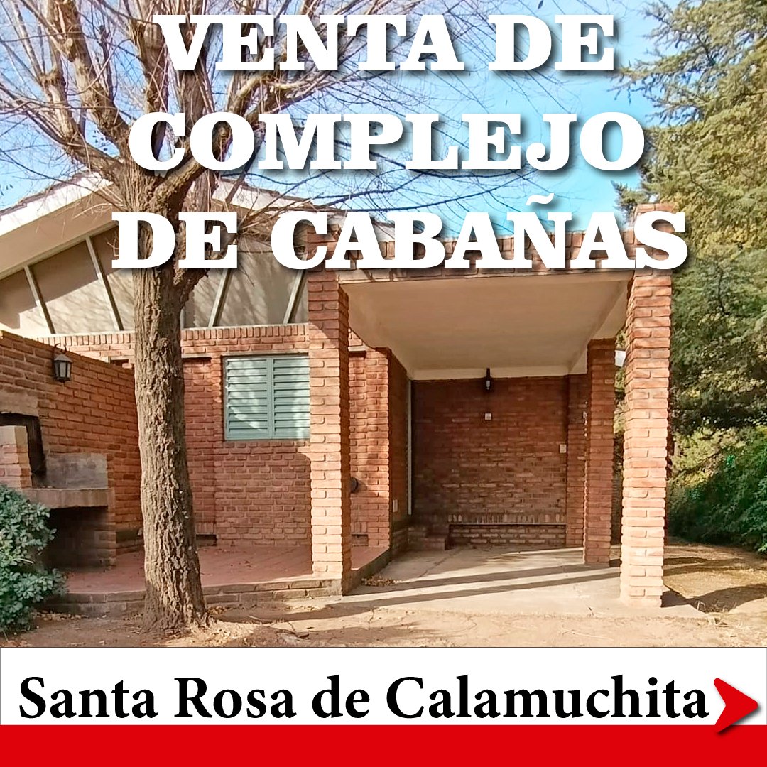 Complejo de 4 cabañas en venta Santa Rosa de Calamuchita